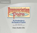 Pronunciation Pairs 2nd Edition: Class Audio CDs Pronunciation Pairs 2nd Edition: Class Audio CDs
