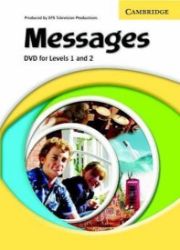 Messages Level 1 and 2 Video DVD (PAL/NTSCO) with Activity Booklet Messages Level 1 and 2 Video DVD (PAL/NTSCO) with Activity Booklet