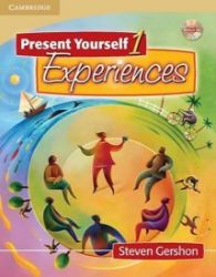 Present Yourself 1 Experiences: Student's Book with Audio CD Present Yourself 1 Experiences: Student's Book with Audio CD