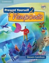 Present Yourself 2 Viewpoints: Student's Book with Audio CD Present Yourself 2 Viewpoints: Student's Book with Audio CD