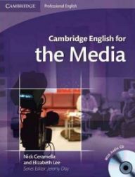 Cambridge English for the Media Students Book with Audio CD Cambridge English for the Media Students Book with Audio CD