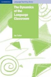Dynamics of the Language Classroom, The: PB Dynamics of the Language Classroom, The: PB