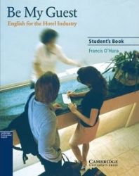 Be My Guest: Student's Book Be My Guest: Student's Book