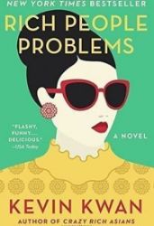 Rich People Problems : A Novel - Kevin Kwan - Anglická literatura Rich People Problems : A Novel