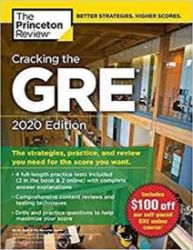 Cracking the GRE with 4 Practice Tests, 2020 Edition Cracking the GRE with 4 Practice Tests, 2020 Edition
