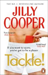 Tackle!: Let the sabotage and scandals begin in the new instant Sunday Times bestseller - Jilly Cooper - Sportovní romantika v angličtině Tackle!: Let the sabotage and scandals begin in the new instant Sunday Times bestseller