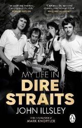 My Life in Dire Straits My Life in Dire Straits