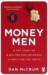 Money Men: A Hot Startup, A Billion Dollar Fraud, A Fight for the Truth - Anglická literatura Money Men: A Hot Startup, A Billion Dollar Fraud, A Fight for the Truth