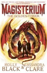 Magisterium: The Golden Tower - Holly Black,Cassandra Clare - Young Adult fantasy v angličtině Magisterium: The Golden Tower