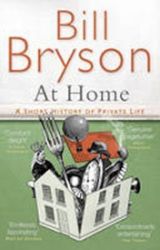 At Home : A Short History of Private Life - Bill Bryson - Naučná literatura v angličtině At Home : A Short History of Private Life
