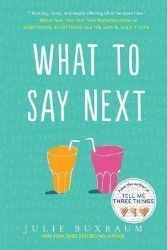 What to Say Next - Julie Buxbaum - Anglická literatura What to Say Next
