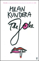 The Joke - Milan Kundera - Česká beletrie v angličtině The Joke