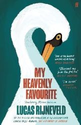 My Heavenly Favourite - Marieke Lucas Rijneveld - Současná beletrie v angličtině My Heavenly Favourite