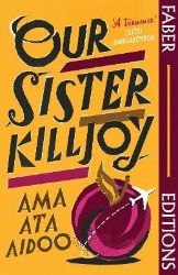 Our Sister Killjoy (Faber Editions) - Poezie v angličtině Our Sister Killjoy (Faber Editions)