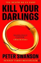 Kill Your Darlings - Peter Swanson - Detektivky v angličtině Kill Your Darlings