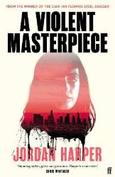 Violent Masterpiece - Jordan Harper - Detektivky v angličtině Violent Masterpiece