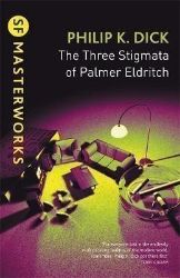 The Three Stigmata of Palmer Eldritch - Philip Kindred Dick - Sci-fi v angličtině The Three Stigmata of Palmer Eldritch