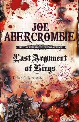 Last Argument of Kings - Joe Abercrombie - Fantasy v angličtině Last Argument of Kings