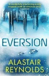 Eversion - Alastair Reynolds - Sci-fi v angličtině Eversion