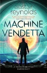 Machine Vendetta - Alastair Reynolds - Sci-fi v angličtině Machine Vendetta