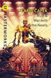 RUR & War with the Newts RUR & War with the Newts