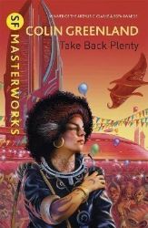 Take Back Plenty - Colin Greenland - Sci-fi v angličtině Take Back Plenty