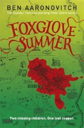 Foxglove Summer - Ben Aaronovitch - Fantasy v angličtině Foxglove Summer