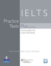 Practice Tests Plus IELTS 2001 w/ Audio CD Pack (w/ key) Practice Tests Plus IELTS 2001 w/ Audio CD Pack (w/ key)