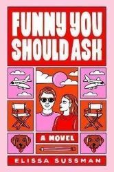 Funny You Should Ask : A Novel - Romány pro ženy v angličtině Funny You Should Ask : A Novel