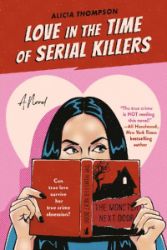 Love In The Time Of Serial Killers - Alicia Thompson - Romány pro ženy v angličtině Love In The Time Of Serial Killers