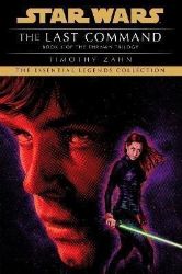 The Last Command: Star Wars Legends (The Thrawn Trilogy) The Last Command: Star Wars Legends (The Thrawn Trilogy)