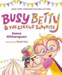 Busy Betty & the Circus Surprise Busy Betty & the Circus Surprise
