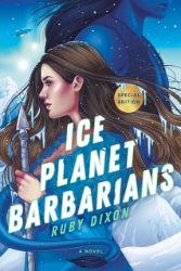 Ice Planet Barbarians - Ruby Dixon - Erotické romány v angličtině Ice Planet Barbarians