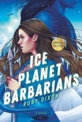 Ice Planet Barbarians - Ruby Dixon - Erotické romány v angličtině Ice Planet Barbarians