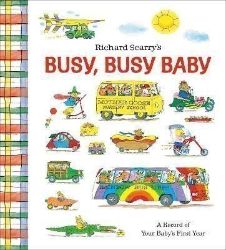 Richard Scarry's Busy, Busy Baby - Dětská cizojazyčná literatura Richard Scarry´s Busy, Busy Baby