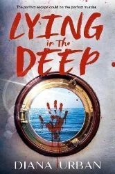 Lying in the Deep - Diana Urban - Young Adult současná literatura v angličtině Lying in the Deep