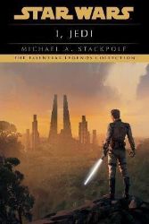 I, Jedi: Star Wars Legends - Michael A. Stackpole - Sci-fi v angličtině I, Jedi: Star Wars Legends