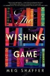 The Wishing Game: A Novel The Wishing Game: A Novel