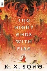 The Night Ends with Fire The Night Ends with Fire