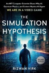 Simulation Hypothesis - Rizwan Virk - Knihy o vědě v angličtině Simulation Hypothesis