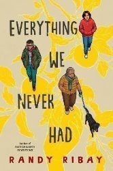 Everything We Never Had Everything We Never Had
