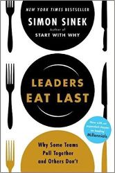 Leaders Eat Last Leaders Eat Last