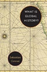 What Is Global History? What Is Global History?