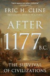 After 1177 B.C. - Eric H. Cline - Knihy o historii v angličtině After 1177 B.C.