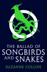 The Ballad of Songbirds and Snakes The Ballad of Songbirds and Snakes