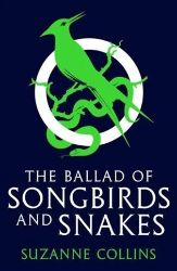 The Ballad of Songbirds and Snakes - Suzanne Collins - Young Adult fantasy v angličtině The Ballad of Songbirds and Snakes
