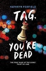 Tag, You're Dead - Kathryn Foxfield - Young Adult současná literatura v angličtině Tag, You´re Dead