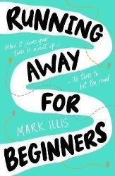 Running Away for Beginners - Dětská cizojazyčná literatura Running Away for Beginners