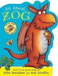 All About Zog - A Zog Shaped Board Book - Julia Donaldson - Anglické knihy pro děti All About Zog - A Zog Shaped Board Book
