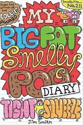 My Big Fat Smelly Poo Diary 2 - Jim Smith - Anglické knihy pro děti My Big Fat Smelly Poo Diary 2